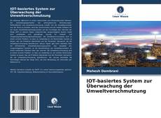 Bookcover of IOT-basiertes System zur Überwachung der Umweltverschmutzung