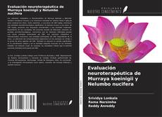 Buchcover von Evaluación neuroterapéutica de Murraya koeinigii y Nelumbo nucifera
