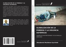 Обложка GLOBALIZACIÓN DE LA POBREZA Y LA VIOLENCIA SISTÉMICAS