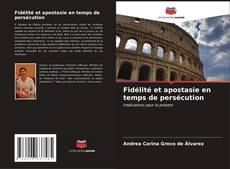 Bookcover of Fidélité et apostasie en temps de persécution