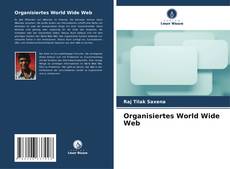 Capa do livro de Organisiertes World Wide Web 