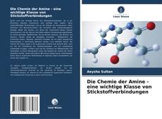 Die Chemie der Amine - eine wichtige Klasse von Stickstoffverbindungen的封面
