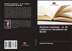 Copertina di Dimitrie Cantemir - G. W. Leibniz et l'Académie de Berlin