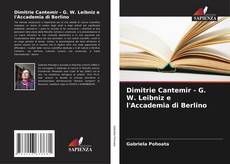 Обложка Dimitrie Cantemir - G. W. Leibniz e l'Accademia di Berlino