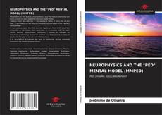 Couverture de NEUROPHYSICS AND THE "PED" MENTAL MODEL (MMPED)