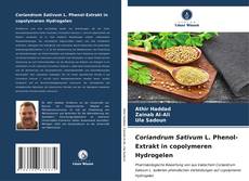 Capa do livro de Coriandrum Sativum L. Phenol-Extrakt in copolymeren Hydrogelen 