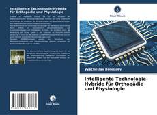 Capa do livro de Intelligente Technologie-Hybride für Orthopädie und Physiologie 
