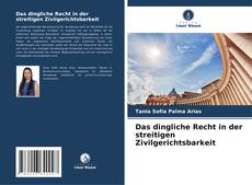 Bookcover of Das dingliche Recht in der streitigen Zivilgerichtsbarkeit