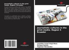 Buchcover von Journalistic cultures in the print media. Region 5 Ecuador