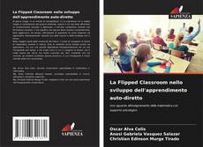 Обложка La Flipped Classroom nello sviluppo dell'apprendimento auto-diretto