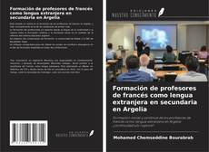 Formación de profesores de francés como lengua extranjera en secundaria en Argelia kitap kapağı
