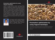 Bookcover of Parameters optimization by using Taguchi technique