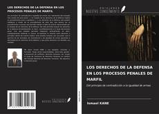 Обложка LOS DERECHOS DE LA DEFENSA EN LOS PROCESOS PENALES DE MARFIL
