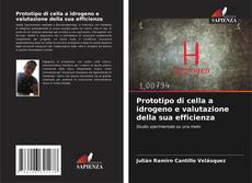 Bookcover of Prototipo di cella a idrogeno e valutazione della sua efficienza