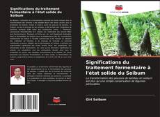 Buchcover von Significations du traitement fermentaire à l'état solide du Soibum