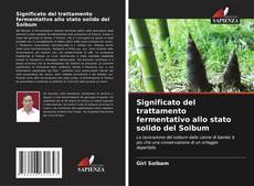 Bookcover of Significato del trattamento fermentativo allo stato solido del Soibum