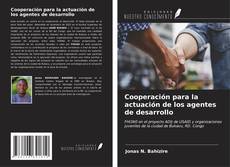 Bookcover of Cooperación para la actuación de los agentes de desarrollo