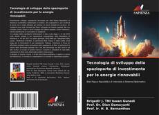 Bookcover of Tecnologia di sviluppo dello spazioporto di investimento per le energie rinnovabili