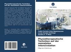 Capa do livro de Physiotherapeutische Techniken auf der neonatalen Intensivstation 