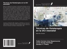 Bookcover of Técnicas de fisioterapia en la UCI neonatal