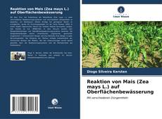 Capa do livro de Reaktion von Mais (Zea mays L.) auf Oberflächenbewässerung 