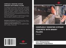 COMPLEXLY MODIFIED GYPSUM CONCRETE WITH BINARY FILLERS的封面