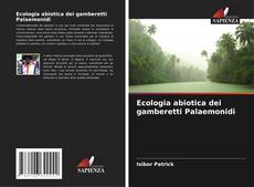 Bookcover of Ecologia abiotica dei gamberetti Palaemonidi