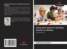 Capa do livro de Using short poems in teaching Russian to children 