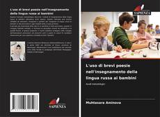 Bookcover of L'uso di brevi poesie nell'insegnamento della lingua russa ai bambini