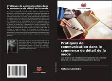 Buchcover von Pratiques de communication dans le commerce de détail de la mode