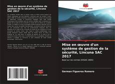 Buchcover von Mise en œuvre d'un système de gestion de la sécurité, Lincuna SAC 2017