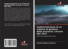 Bookcover of Implementazione di un sistema di gestione della sicurezza, Lincuna SAC 2017
