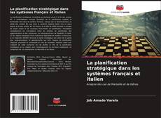 Capa do livro de La planification stratégique dans les systèmes français et italien 
