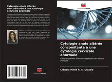 Capa do livro de Cytologie anale altérée concomitante à une cytologie cervicale anormale 