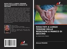 Buchcover von RISULTATI A LUNGO TERMINE DELLE RESEZIONI A MANICO DI SECCHIO
