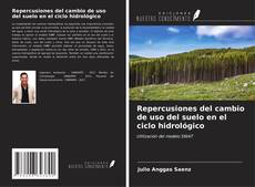 Capa do livro de Repercusiones del cambio de uso del suelo en el ciclo hidrológico 