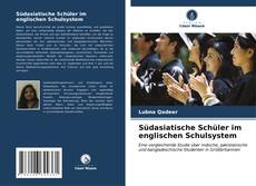 Bookcover of Südasiatische Schüler im englischen Schulsystem