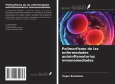 Polimorfismo de las enfermedades autoinflamatorias inmunomediadas kitap kapağı