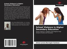 Couverture de School Violence in Higher Secondary Education