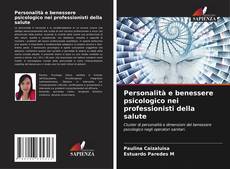Buchcover von Personalità e benessere psicologico nei professionisti della salute