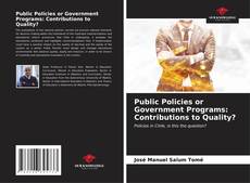 Capa do livro de Public Policies or Government Programs: Contributions to Quality? 