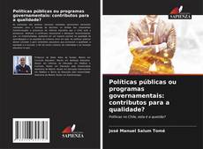 Políticas públicas ou programas governamentais: contributos para a qualidade?的封面