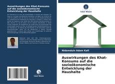 Buchcover von Auswirkungen des Khat-Konsums auf die sozioökonomische Entwicklung der Haushalte