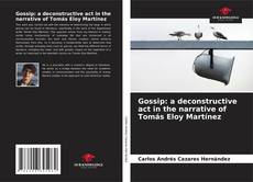 Buchcover von Gossip: a deconstructive act in the narrative of Tomás Eloy Martínez