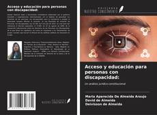 Bookcover of Acceso y educación para personas con discapacidad: