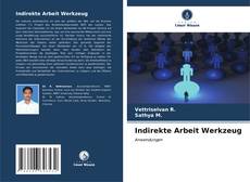 Bookcover of Indirekte Arbeit Werkzeug
