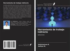 Bookcover of Herramienta de trabajo indirecto