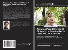 Razones Para Eliminar El Gluten Y La Caseína De La Dieta De Los Autistas的封面