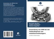 Couverture de Anwendung von ANN bei der Fehlerdiagnose von Induktionsmotorlagern