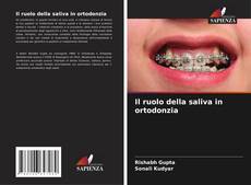 Copertina di Il ruolo della saliva in ortodonzia